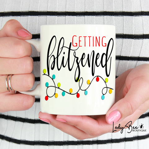 Getting Blitzened Christmas Mug - LadyBee Boutique Mugs