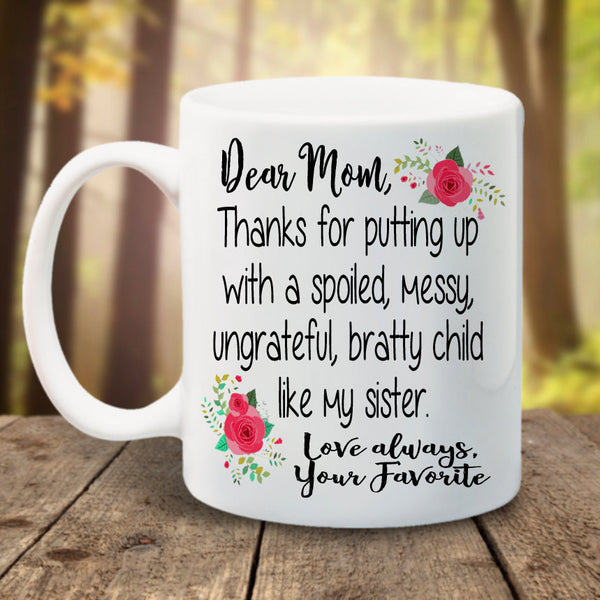 Dear Mom, Your favorite - LadyBee Boutique Mugs