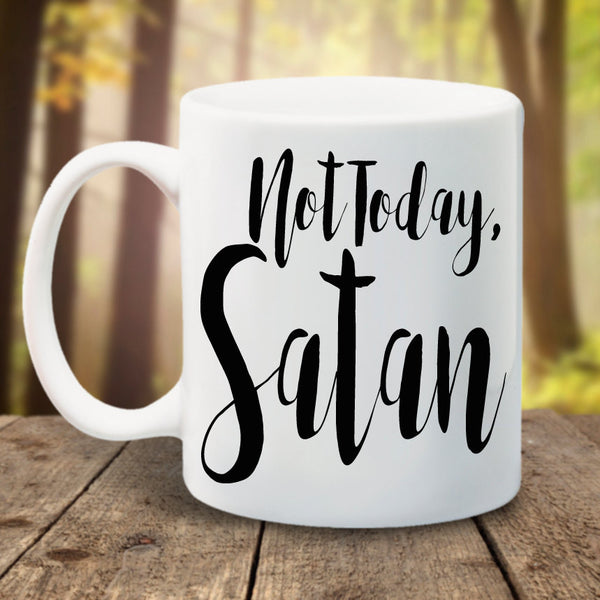 Not Today Satan Mug - LadyBee Boutique Mugs