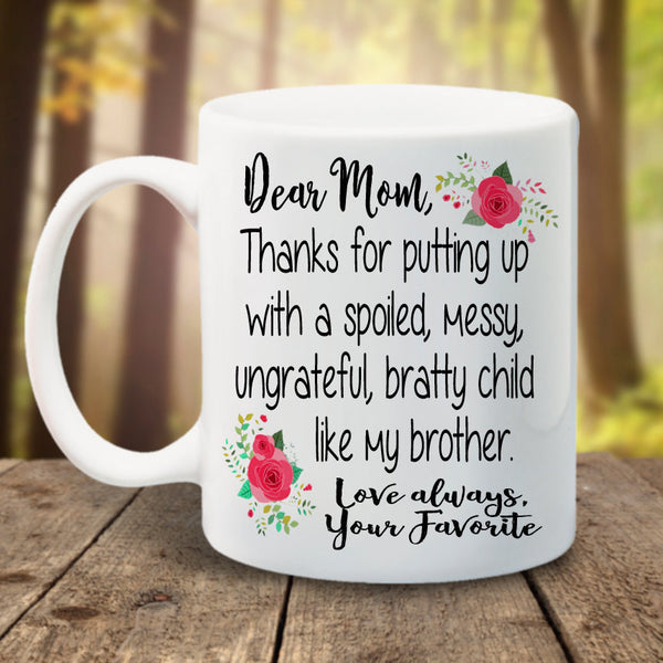 Dear Mom, Your favorite - LadyBee Boutique Mugs