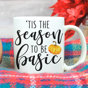 Tis the Season to be Basic - LadyBee Boutique Mugs